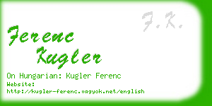 ferenc kugler business card